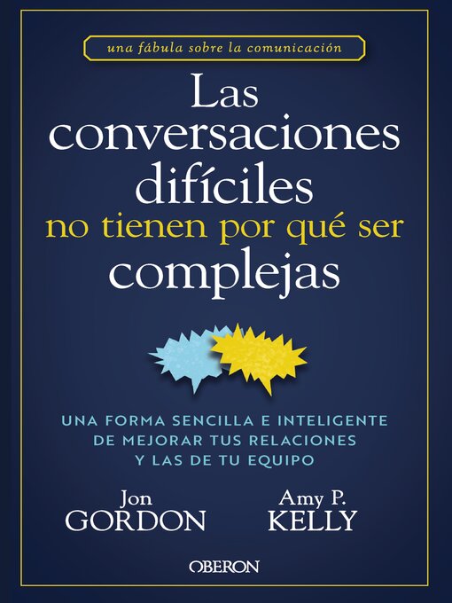 Title details for Las conversaciones difíciles no tienen por qué ser complejas by Jon Gordon - Available
